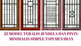 23 MODEL TERALIS PINTU DAN JENDELA MINIMALIS [upl. by Enaz922]