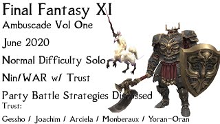 FFXI Intense Ambuscade Vol One June 2020 Normal Difficulty Solo w Trust [upl. by Anallese]