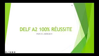 Delf 100 réussite A2 Comprehension Orale Piste 41 Exercise 9 [upl. by Nahttam864]