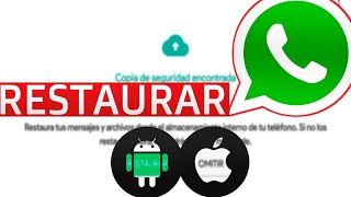 RECUPERA TUS MENSAJES  Restaurar Copia de Seguridad en WhatsApp [upl. by Atiekahs188]