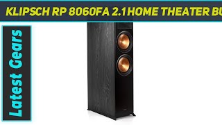 Klipsch RP 8060FA 21 Home Theater Bundle AZ Review [upl. by Oflodor387]