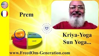 FreedÔm Generation  KriyaYoga amp SolarPractices with Prem Nirmal Sun Yoga [upl. by Navets]