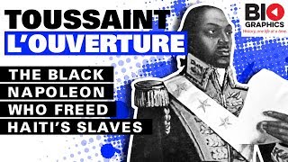 Toussaint L’Ouverture the Black Napoleon who Freed Haiti’s Slaves [upl. by Eibur]