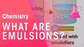 What are Emulsions  Properties of Matter  Chemistry  FuseSchool [upl. by Brace]