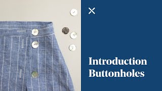 How To Intro to Buttonholes [upl. by Mindi]