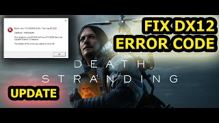 Update HOW TO FIX GAME DEATH STRANDING FIX DX12 ERROR CODE GTX 900 series 800 series [upl. by Ethben]