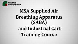 MSA Supplied Air Breathing Apparatus and Industrial Cart Training [upl. by Rehptsirhc]