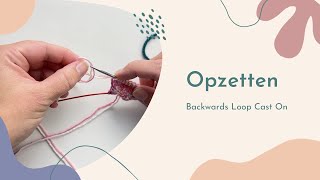 Steken Opzetten  Breien Tutorial  Backwards Loop Cast On [upl. by Moffat]