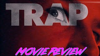 Trap  Movie Review [upl. by Victoria149]