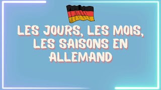 Les jours les mois les saisons en allemand  Die Tage die Monate die Jahreszeiten auf Deutsch [upl. by Inah]