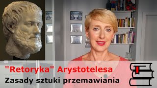 quotRetorykaquot Arystotelesa  sztuka przemawiania według starożytnego filozofa [upl. by Hasile]