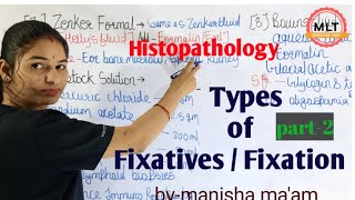 Fixatives and Fixation  Part2 Types of FixativesFixation  Histopathology  By Manisha Maam [upl. by Yralam]