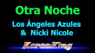 Los Ángeles Azules Nicki Nicole  Otra Noche  Karaoke [upl. by Vas]