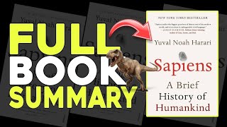 Sapiens Full Book Summary  Sapiens A Brief History of Humankind by Yuval Noah Harari Summary [upl. by Einobe]