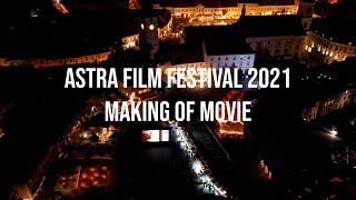 Astra Film Festival 2021MAKING OF MOVIE [upl. by Oileve180]