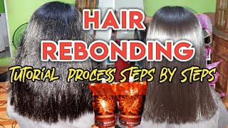 HAIR REBONDING TUTORIAL PROCESS STEPS BY STEPS [upl. by Ahsenauq]