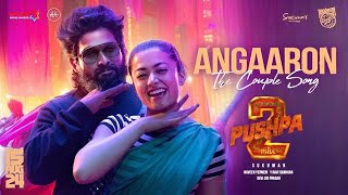 Angaaron The Couple Song  Pushpa 2 The Rule  Allu Arjun Rashmika  Shreya Ghoshal [upl. by Tezil164]