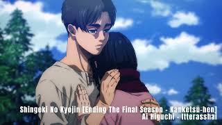 Shingeki no Kyojin The Final Season  Kanketsuhen FULL ED [upl. by Yffub]