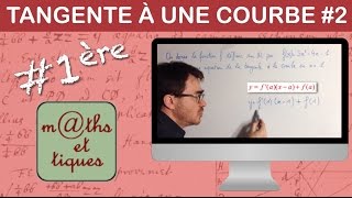 Déterminer une équation de la tangente à une courbe  Première [upl. by Nina]