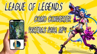 COMO BAIXAR E CONVERTER SUA PARTIDA NO LEAGUE OF LEGENDS PARA MP4 MÉTODO 2024 [upl. by Euqinad549]