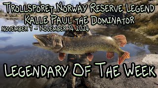 Kalle Paul the Dominator Norway Legend November 7 to November 14 2024  Call of the Wild The Angler [upl. by Deyes90]