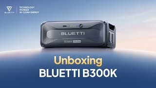 BLUETTI B300K  Official Unboxing  Whats in the box [upl. by Welton]