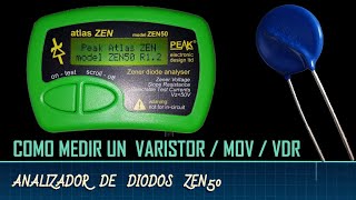 🔴 Medir Varistores MOV VDR con ANALIZADOR PEAK ATLAS ZEN50 [upl. by O'Conner]