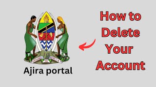 How to delete Ajira portal account step by step [upl. by Gwenni]