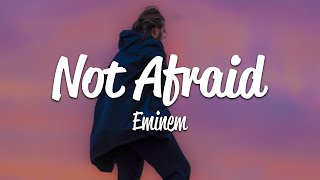 Eminem  Not Afraid Lyrics [upl. by Odelia]