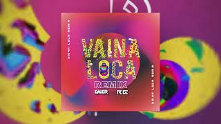 Vaina Loca RG X Daler Remix [upl. by Mirelle]