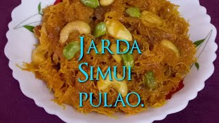 Polao recipeসিমুই জর্দাJarda Simui Polao  জর্দা সিমুই পোলাও [upl. by Crenshaw901]