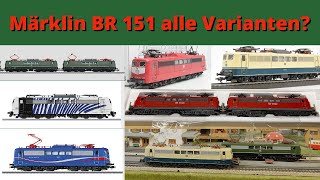 Märklin eine Primex 3195 für 35 Euro als Bastler und alle Varianten der BR 151 [upl. by Eivets]