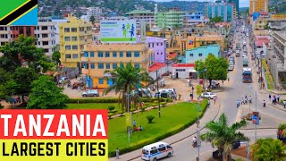 7 Largest Cities in Tanzania 2024 Beautiful Cities [upl. by Lovett344]