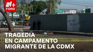 Persona muere calcinada durante incendio en campamento migrante CDMX  Expreso de la Mañana [upl. by Eimmaj]