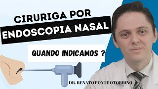 Cirurgia por Endoscopia Nasal  Quando indicamos  Dr Renato Ponte Otorrino [upl. by Eybba527]