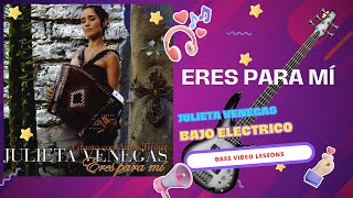 Eres para Mí · Julieta Venegas  Bass Cover tab [upl. by Karame514]