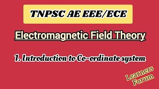 1 Introduction to Coordinate System  Types amp Conversions  Electromagnetic Field Theory [upl. by Haronid]