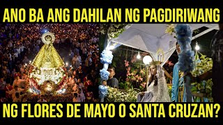 ANG KASAYSAYAN NG FLORES DE MAYO  SANTA CRUZAN  SAGALA [upl. by Larok]