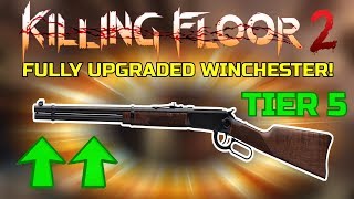 Killing Floor 2  FULLY UPGRADED WINCHESTER  What A Little Beast [upl. by Riha]