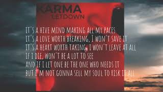 KARMA LYRICS LETDOWN [upl. by Thorr]