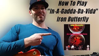 Guitar Lesson How To Play quotInAGaddaDaVidaquot By Iron Butterfly [upl. by Cordelia]