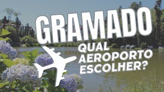 Qual melhor aeroporto para ir pra Gramado [upl. by Damicke]