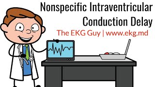 Nonspecific Intraventricular Conduction Delay l The EKG Guy  wwwekgmd [upl. by Aigroeg193]