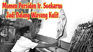 Ir Soekarno ketika jadi dalang wayang kulit [upl. by Alix597]