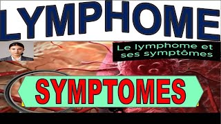 LYMPHOME  Ces Symptômes Choc que Vous Ignorez Peutêtre [upl. by Acimahs]