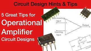 5 Great Tips for Operational Amplifier Circuit Design opamp [upl. by Anagnos]