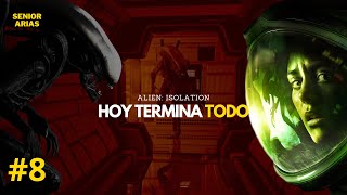 ALIEN ISOLATION EL FINAL SENIORARIAS  DIRECTO 8 [upl. by Stefano]