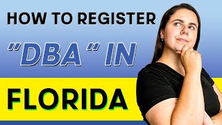 Florida DBA  How To Register a DBA In Florida [upl. by Noryahs]