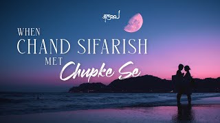 Chand Sifarish x Chupke Se  JalRaj Ft Vani Rao  Fanaa  Saathiya  New Hindi Cover 2022 [upl. by Hambley]