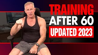 5 Best TRAINING TIPS For Men Over 60  Updated 2023 [upl. by Ile]